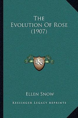 The Evolution Of Rose (1907) 1165525569 Book Cover