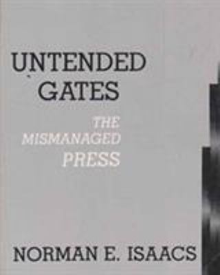 Untended Gates: The Mismanaged Press 0231058772 Book Cover