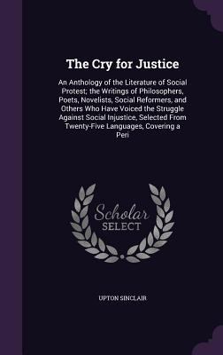 The Cry for Justice: An Anthology of the Litera... 134143978X Book Cover