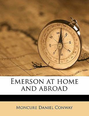 Emerson at Home and Abroad 1177484625 Book Cover