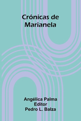 Cr nicas De Marianela [Spanish] 9371341521 Book Cover