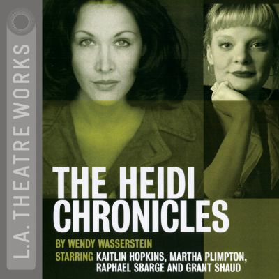 The Heidi Chronicles 1580812686 Book Cover