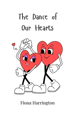 The Dance of Our Hearts 3690817811 Book Cover