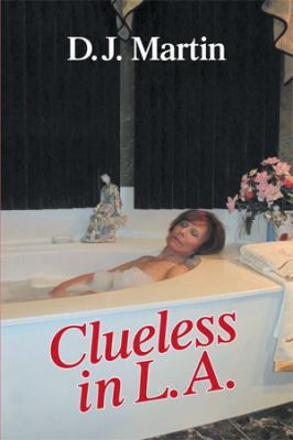 Clueless in L.A. 1493125923 Book Cover