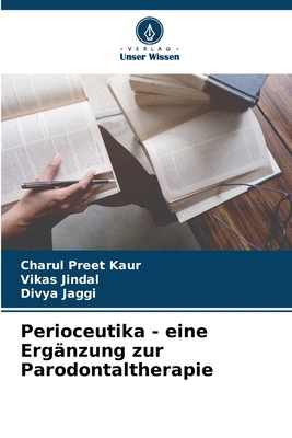 Perioceutika - eine Ergänzung zur Parodontalthe... [German] 6207665554 Book Cover