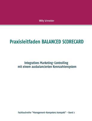 Praxisleitfaden BALANCED SCORECARD: Integrative... [German] 3734736633 Book Cover