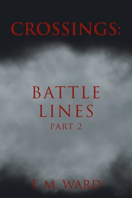 Crossings: Battle Lines: Part 2 1638744769 Book Cover