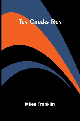 Ten Creeks Run 9375364437 Book Cover