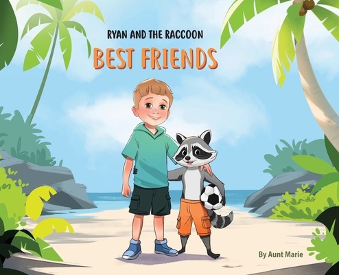 Ryan and the Raccoon: Best Friends B0DNS7LTDK Book Cover