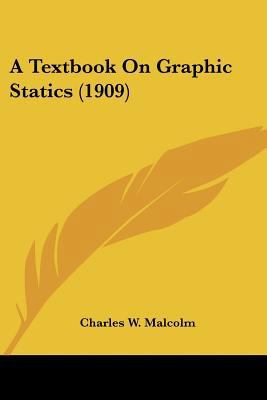 A Textbook On Graphic Statics (1909) 0548636079 Book Cover