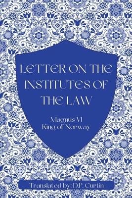 Letter on the Institutes of the Law B0D1DNZVJX Book Cover