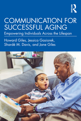 Communication for Successful Aging: Empowering ... 0367353261 Book Cover