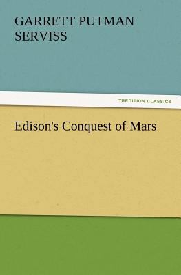 Edison's Conquest of Mars 3847229486 Book Cover