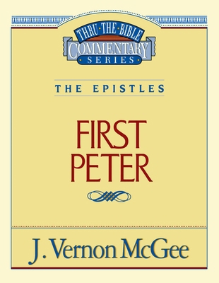 Thru the Bible Vol. 54: The Epistles (1 Peter): 54 078520850X Book Cover