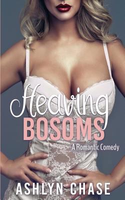 Heaving Bosoms 1548189081 Book Cover