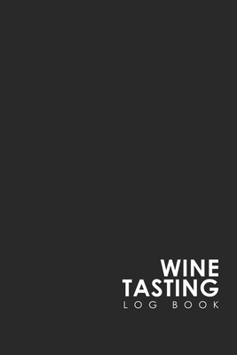 Wine Tasting Log Book 1656210819 Book Cover