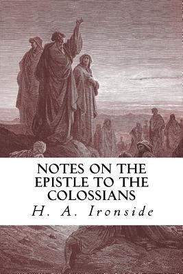 Notes on the Epistle to the Colossians 1532777620 Book Cover