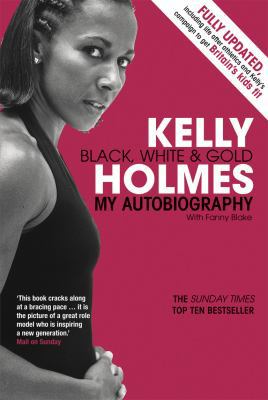 Kelly Holmes Black, White & Gold. 075351317X Book Cover