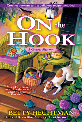 On the Hook: A Crochet Mystery 1683315650 Book Cover