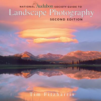 National Audubon Society Guide to Landscape Photog 1554079934 Book Cover