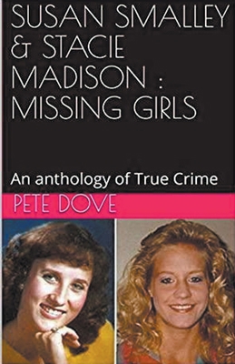 Susan Smalley & Stacie Madison: Missing Girls B0CY83TW99 Book Cover