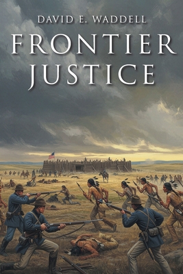 Frontier Justice B0F7ZG6V9H Book Cover