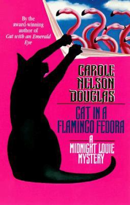 Cat In A Flamingo Fedora: A Midnight Louie Mystery B0073WTX5Q Book Cover