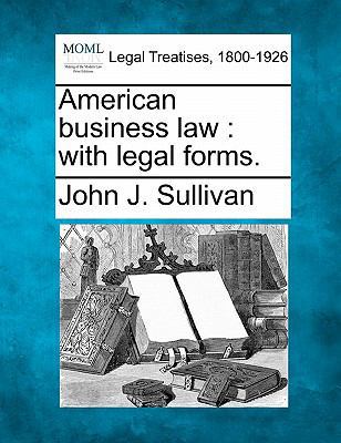 American Business Law: With Legal Forms. 1240139659 Book Cover