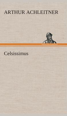 Celsissimus [German] 3849547698 Book Cover