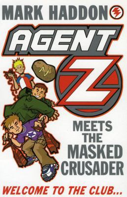Agent Z Meets Masked Crusader B006RFAYXA Book Cover