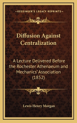 Diffusion Against Centralization: A Lecture Del... 1168772982 Book Cover