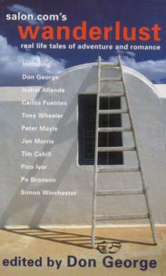 Wanderlust: Real Life Tales of Adventure and Ro... 0333905024 Book Cover