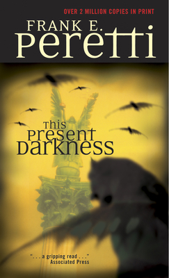 This Present Darkness 0842361715 Book Cover