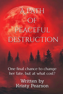 A Path of Peaceful Destruction 1763999920 Book Cover