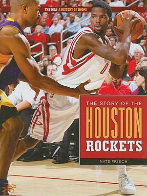 The Story of the Houston Rockets 1583419454 Book Cover