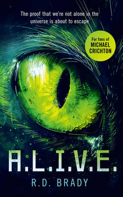 A.L.I.V.E.: A Riveting Science Fiction Thriller... 1036700283 Book Cover