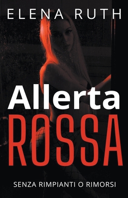 Allerta rossa [Italian] B0D138GQC5 Book Cover