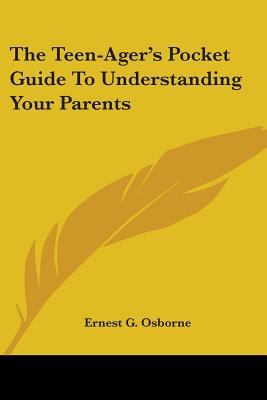 The Teen-Ager's Pocket Guide to Understanding Y... 0548450455 Book Cover