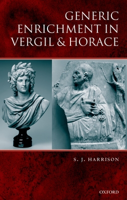 Generic Enrichment in Vergil and Horace 019920358X Book Cover