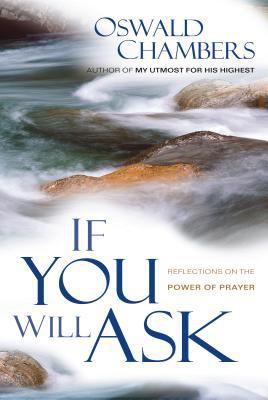 If You Will Ask: Reflections on the Power of Pr... 0929239067 Book Cover