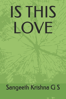 Is This Love 1696178827 Book Cover