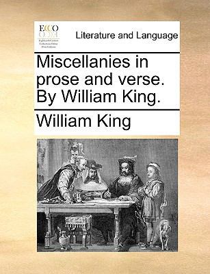 Miscellanies in prose and verse. By William King. 1170042546 Book Cover