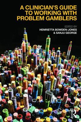 A Clinician's Guide to Working with Problem Gam... 0415732859 Book Cover