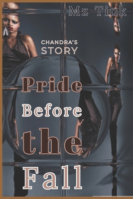 Pride Before The Fall: Chandra's Story 1697146708 Book Cover