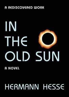 In the Old Sun 0989008002 Book Cover