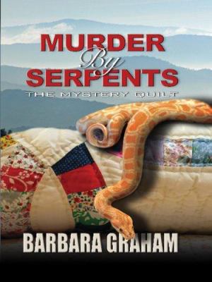 Murder by Serpents : The Mystery Quilt 1594145903 Book Cover