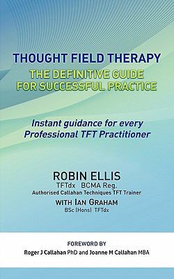 Thought Field Therapy: The Definitive Guide for... 1456773763 Book Cover