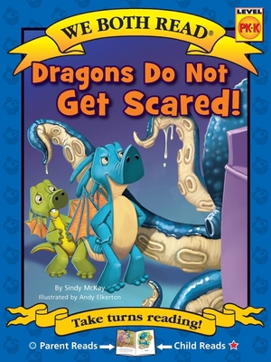 We Both Read: Dragons Do Not Get Scared! 1601153775 Book Cover