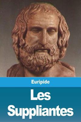 Les Suppliantes [French] 2379760594 Book Cover