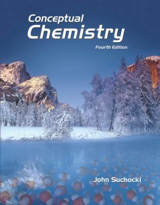 Conceptual Chemistry: Understanding Our World o... 0136054536 Book Cover